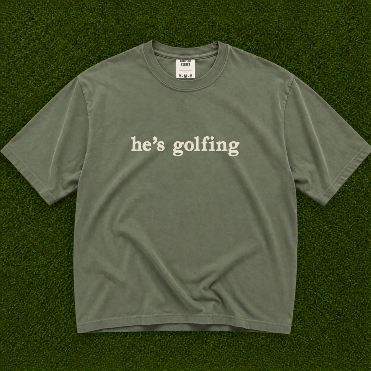 He’s Golfing Tee